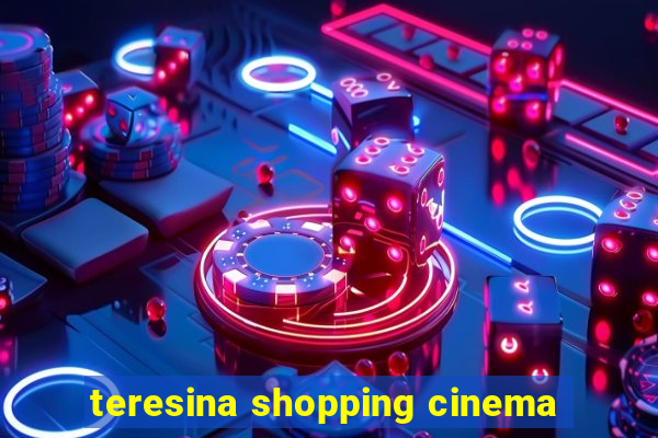 teresina shopping cinema